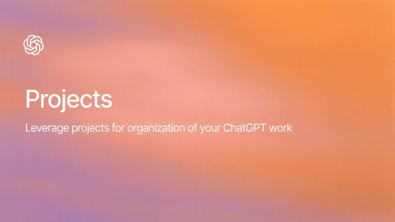 Chatgpt 프로젝트는 이제 무료입니다 : 작업 구성 및 자신감으로 채팅을 분할하십시오.